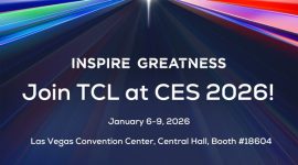 TCL to Display the Future with Advanced Visual Innovations and AI-Powered Product Portfolio at CES 2026